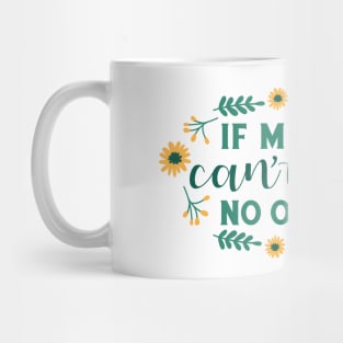 Mother's day quote flowers Mug